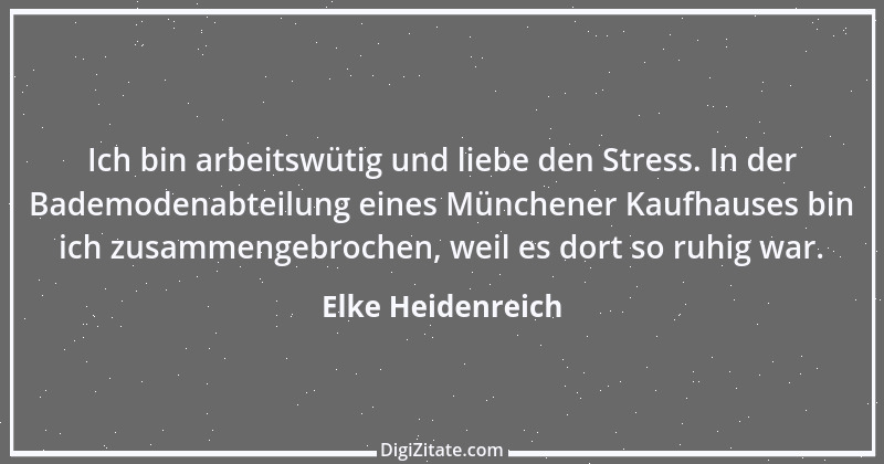 Zitat von Elke Heidenreich 6