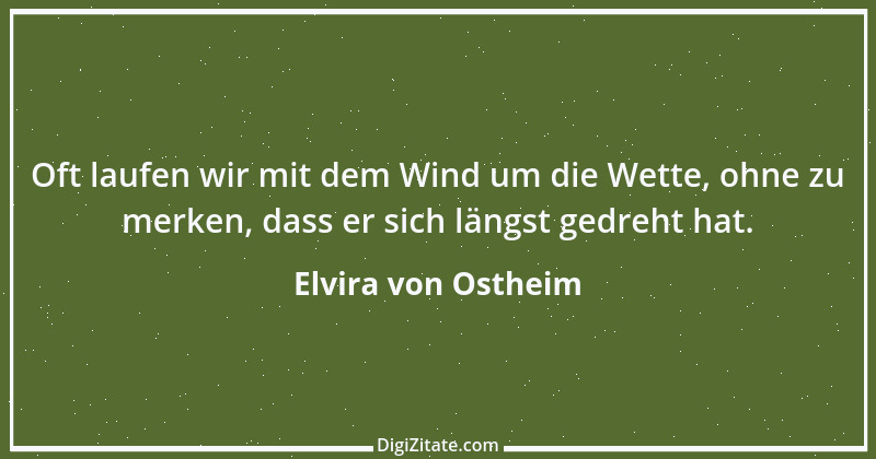 Zitat von Elvira von Ostheim 49