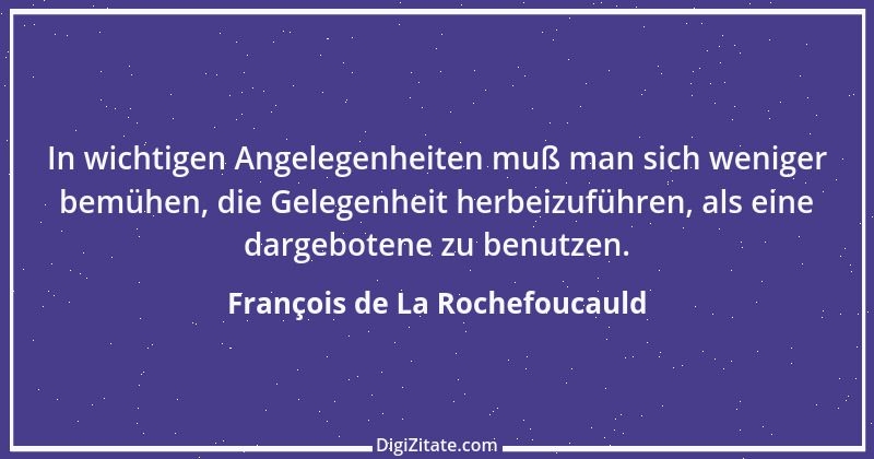 Zitat von François de La Rochefoucauld 510