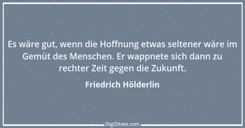 Zitat von Friedrich Hölderlin 107