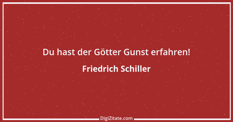 Zitat von Friedrich Schiller 114