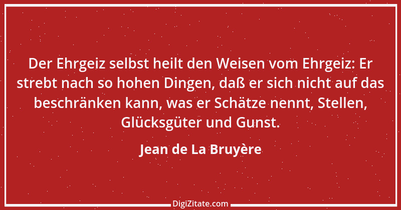 Zitat von Jean de La Bruyère 350