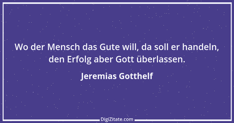 Zitat von Jeremias Gotthelf 261