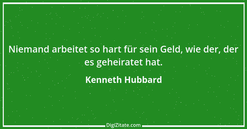 Zitat von Kenneth Hubbard 3