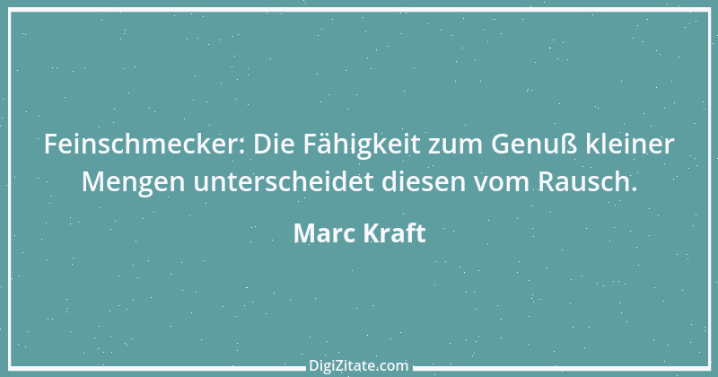 Zitat von Marc Kraft 23