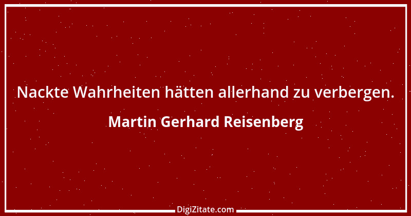 Zitat von Martin Gerhard Reisenberg 912