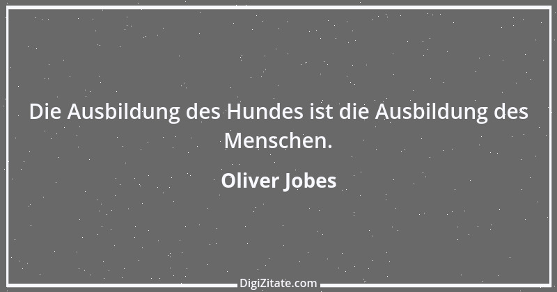 Zitat von Oliver Jobes 3