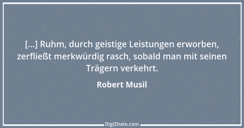 Zitat von Robert Musil 71