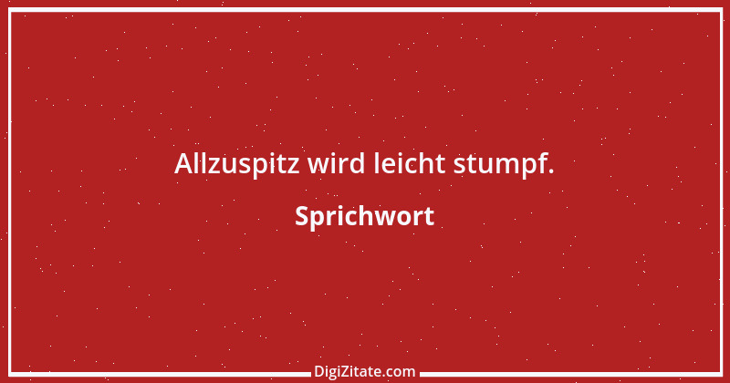 Zitat von Sprichwort 1589