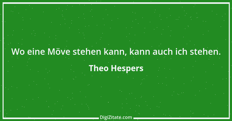 Zitat von Theo Hespers 1