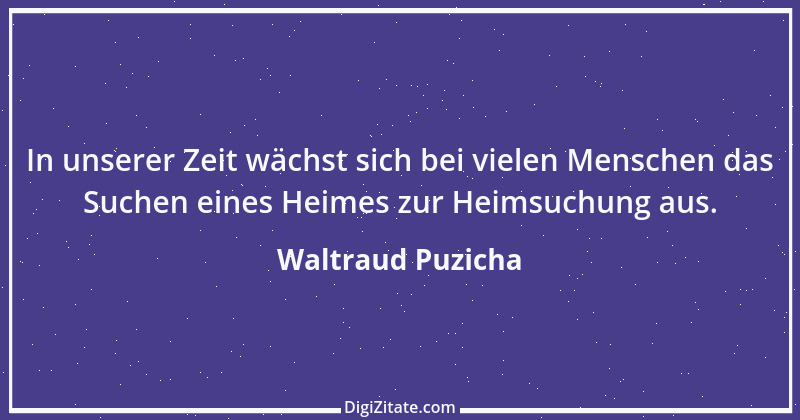 Zitat von Waltraud Puzicha 247