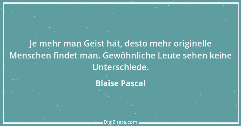 Zitat von Blaise Pascal 131