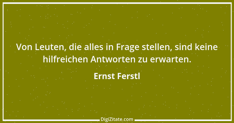 Zitat von Ernst Ferstl 2039