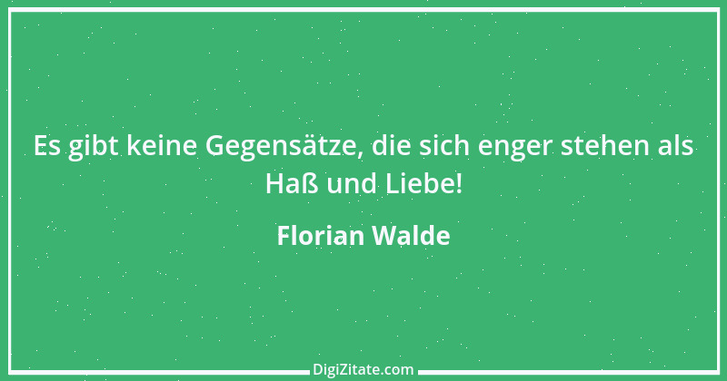 Zitat von Florian Walde 7