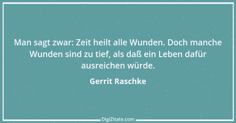 Zitat von Gerrit Raschke 7