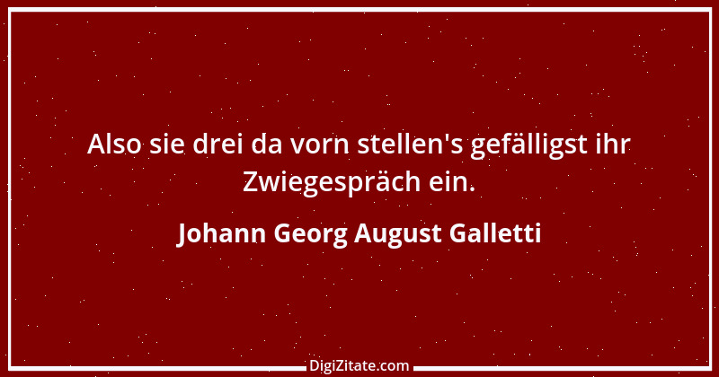 Zitat von Johann Georg August Galletti 54