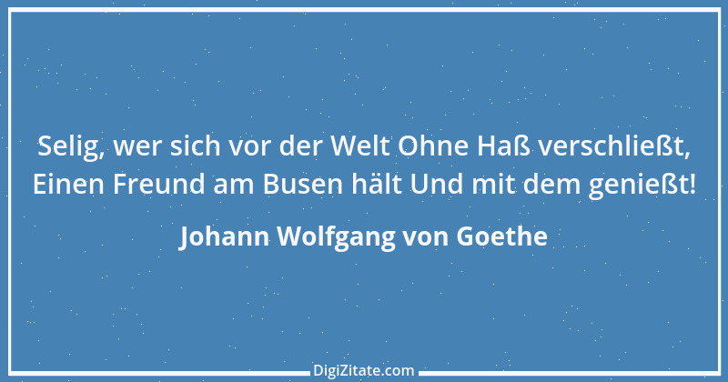 Zitat von Johann Wolfgang von Goethe 598