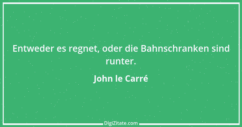 Zitat von John le Carré 19