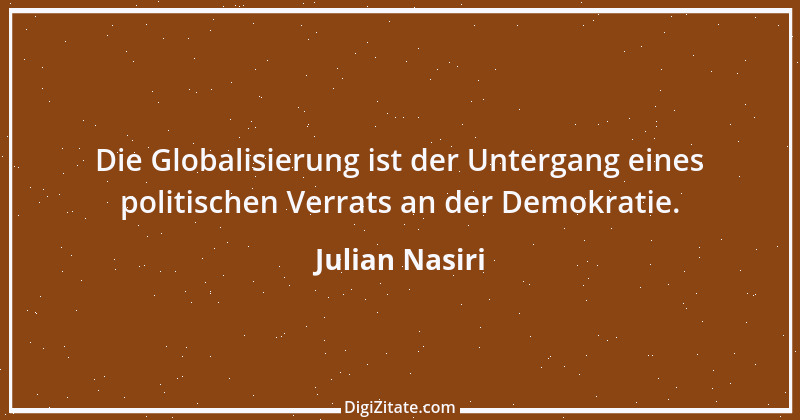 Zitat von Julian Nasiri 52