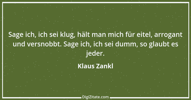 Zitat von Klaus Zankl 9