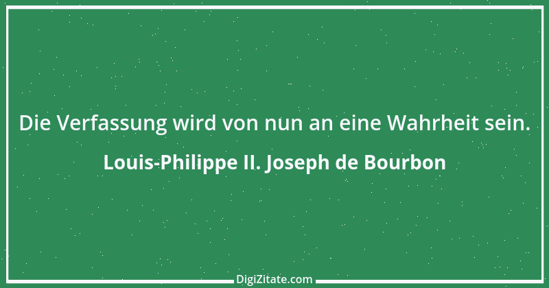 Zitat von Louis-Philippe II. Joseph de Bourbon 2