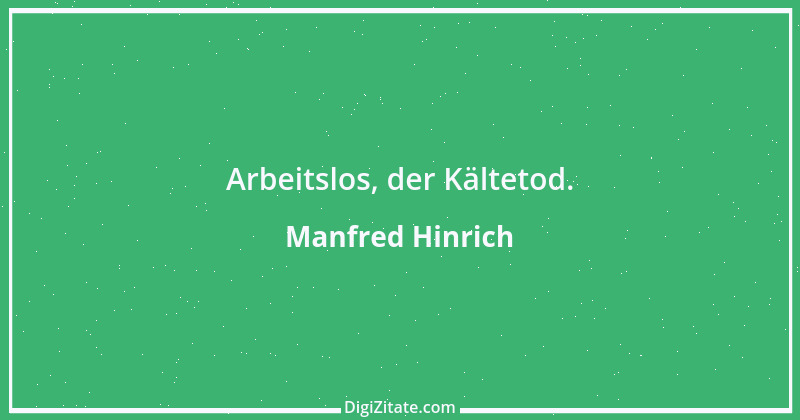 Zitat von Manfred Hinrich 1772