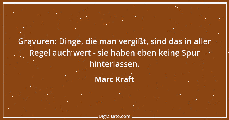 Zitat von Marc Kraft 24