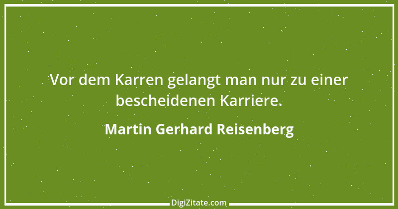 Zitat von Martin Gerhard Reisenberg 2913