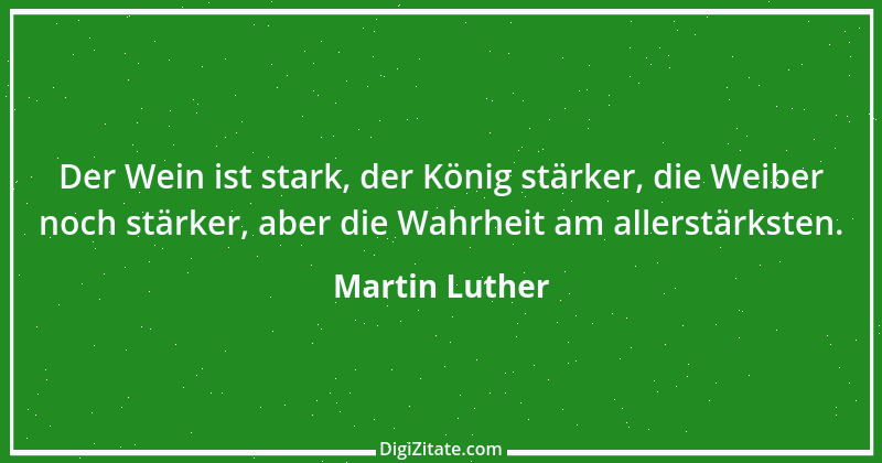 Zitat von Martin Luther 286