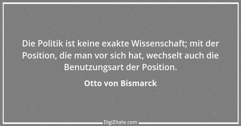 Zitat von Otto von Bismarck 296