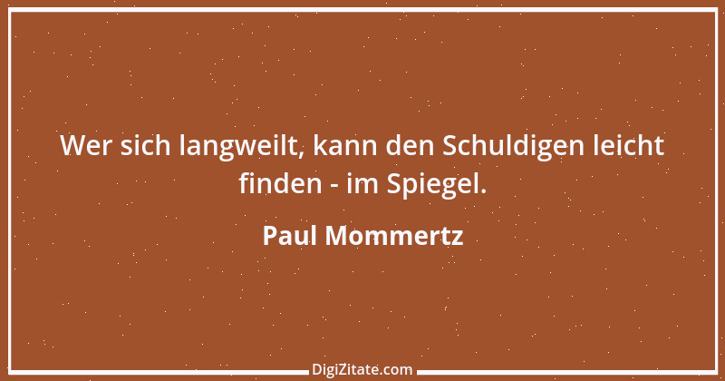 Zitat von Paul Mommertz 320