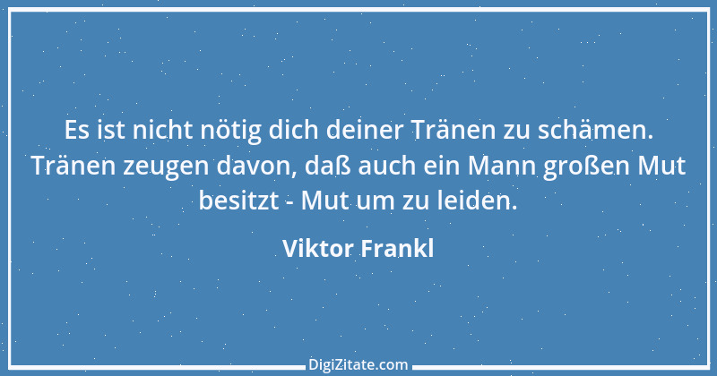 Zitat von Viktor Frankl 74