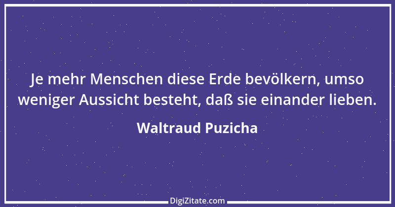 Zitat von Waltraud Puzicha 248