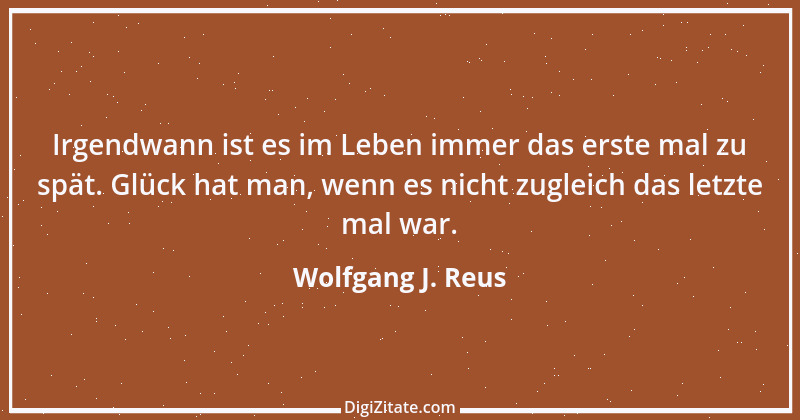 Zitat von Wolfgang J. Reus 438