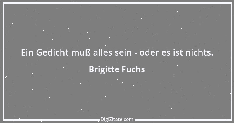 Zitat von Brigitte Fuchs 289