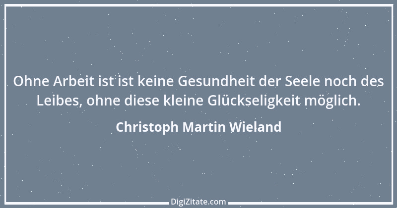 Zitat von Christoph Martin Wieland 22