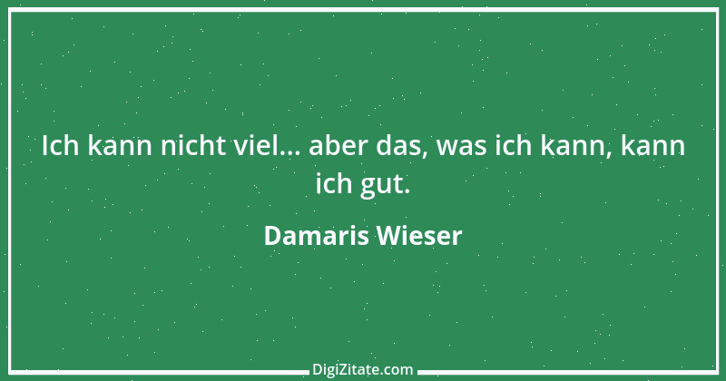 Zitat von Damaris Wieser 131