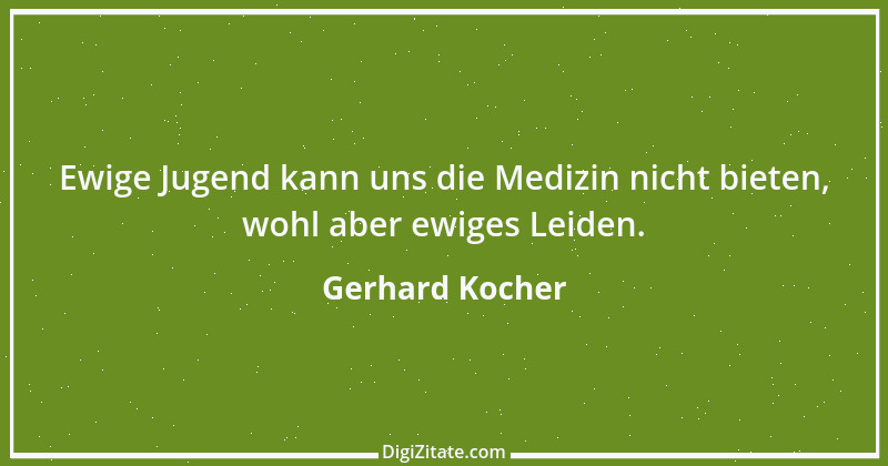 Zitat von Gerhard Kocher 108