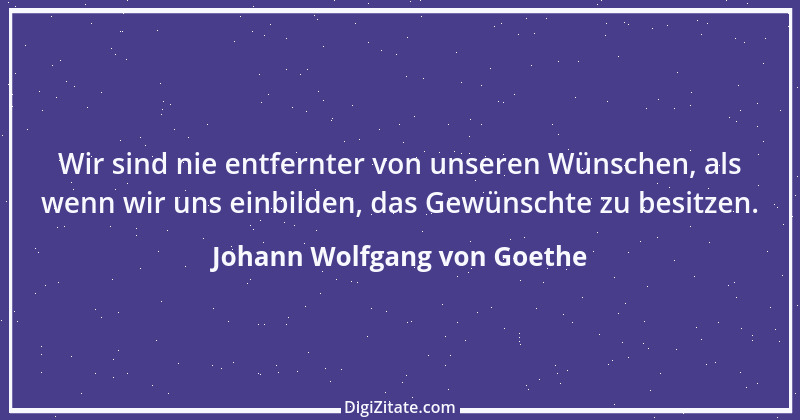 Zitat von Johann Wolfgang von Goethe 1599