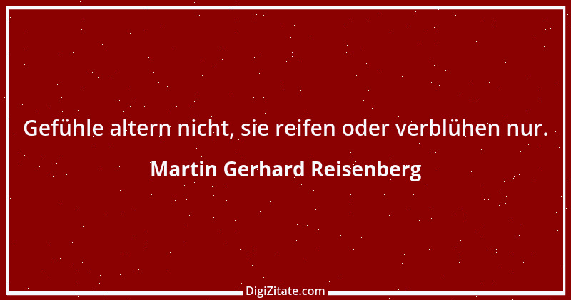 Zitat von Martin Gerhard Reisenberg 2914