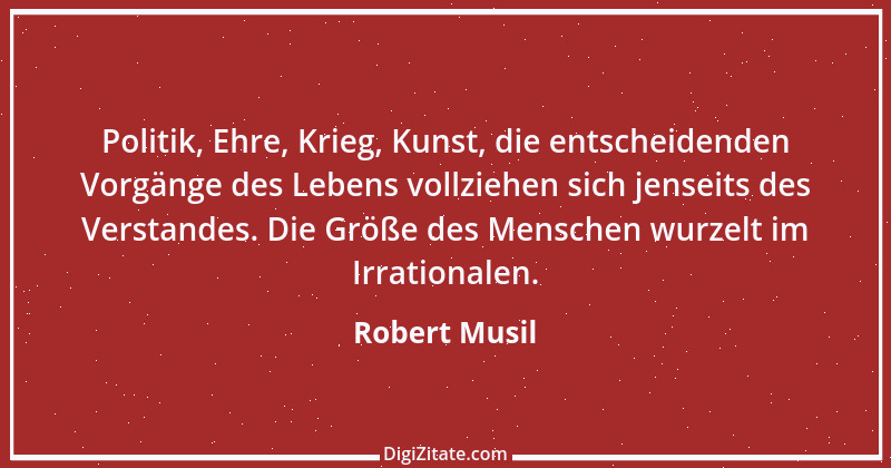 Zitat von Robert Musil 73