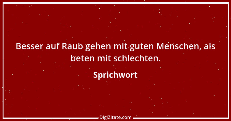 Zitat von Sprichwort 5591