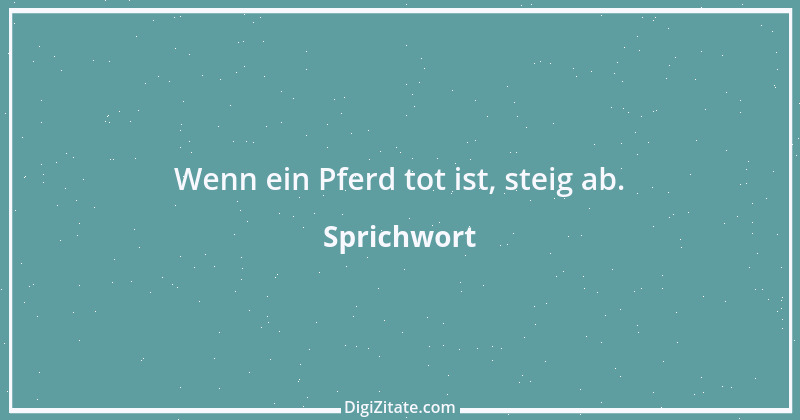 Zitat von Sprichwort 591