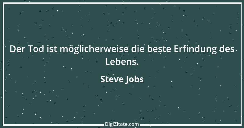 Zitat von Steve Jobs 17