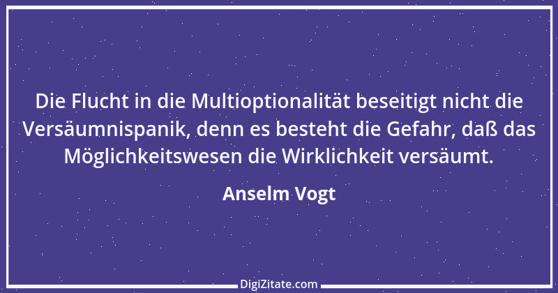 Zitat von Anselm Vogt 55