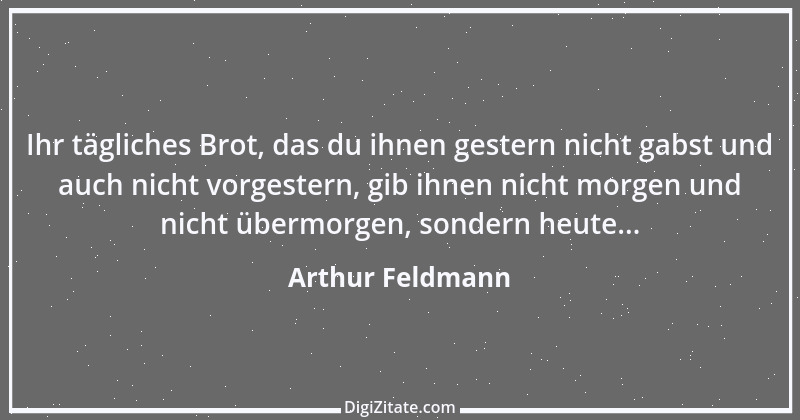 Zitat von Arthur Feldmann 108