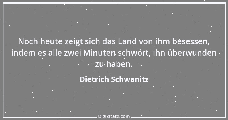 Zitat von Dietrich Schwanitz 1