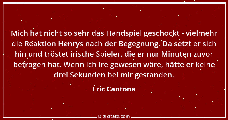 Zitat von Éric Cantona 1