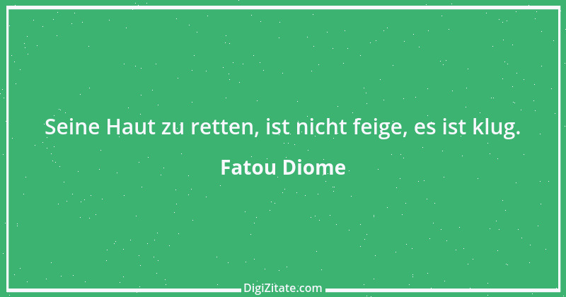 Zitat von Fatou Diome 6