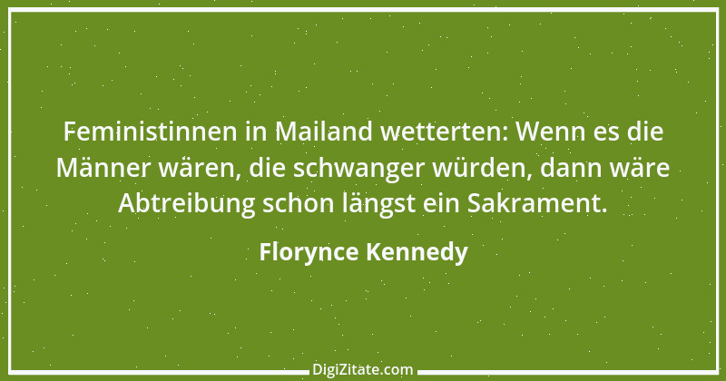 Zitat von Florynce Kennedy 1